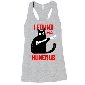 I Found This Humerus Funny Cat Anatomy Women's Racerback Tank