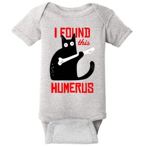 I Found This Humerus Funny Cat Anatomy Baby Bodysuit