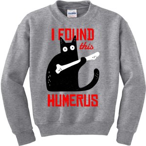 I Found This Humerus Funny Cat Anatomy Kids Sweatshirt