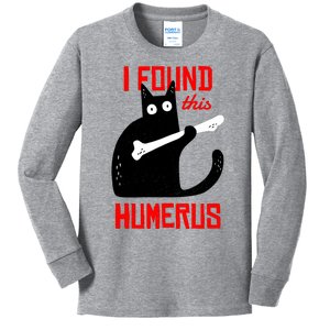 I Found This Humerus Funny Cat Anatomy Kids Long Sleeve Shirt