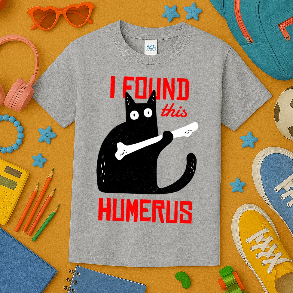 I Found This Humerus Funny Cat Anatomy Kids T-Shirt
