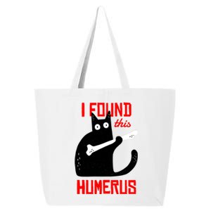 I Found This Humerus Funny Cat Anatomy 25L Jumbo Tote