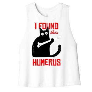 I Found This Humerus Funny Cat Anatomy Women's Racerback Cropped Tank