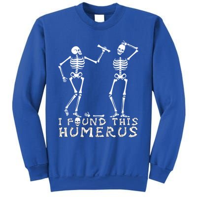 I Found This Humerus Funny Skeleton Costume Science Biology Gift Sweatshirt