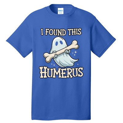 I Found This Humerus Halloween Ghost Bone Humorous Funny Tall T-Shirt