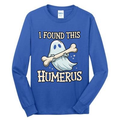 I Found This Humerus Halloween Ghost Bone Humorous Funny Tall Long Sleeve T-Shirt