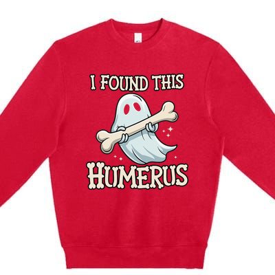 I Found This Humerus Halloween Ghost Bone Humorous Funny Premium Crewneck Sweatshirt