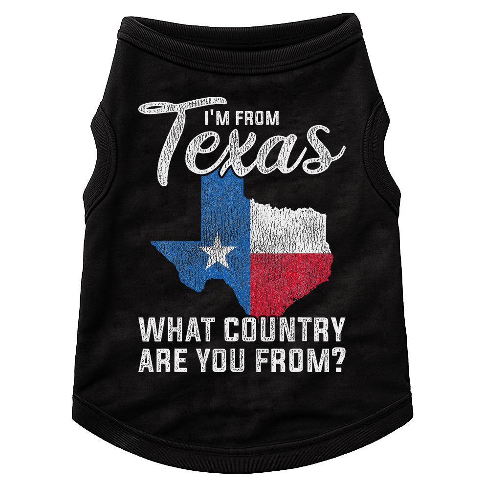 Im From Texas What Country Are You From Texas Doggie Tank