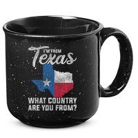 Im From Texas What Country Are You From Texas 15oz Campfire Ceramic Mug