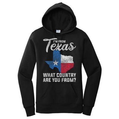 Im From Texas What Country Are You From Texas Women's Pullover Hoodie