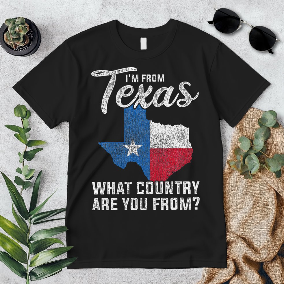 Im From Texas What Country Are You From Texas Premium T-Shirt