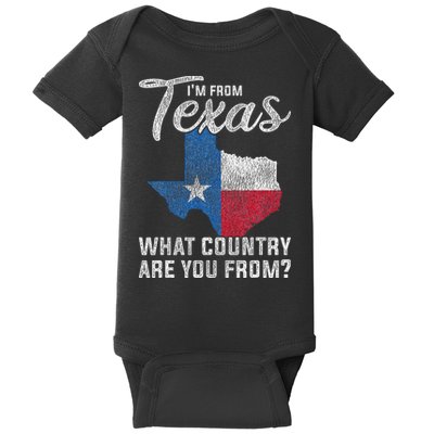 Im From Texas What Country Are You From Texas Baby Bodysuit