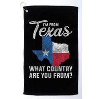 Im From Texas What Country Are You From Texas Golf Towel