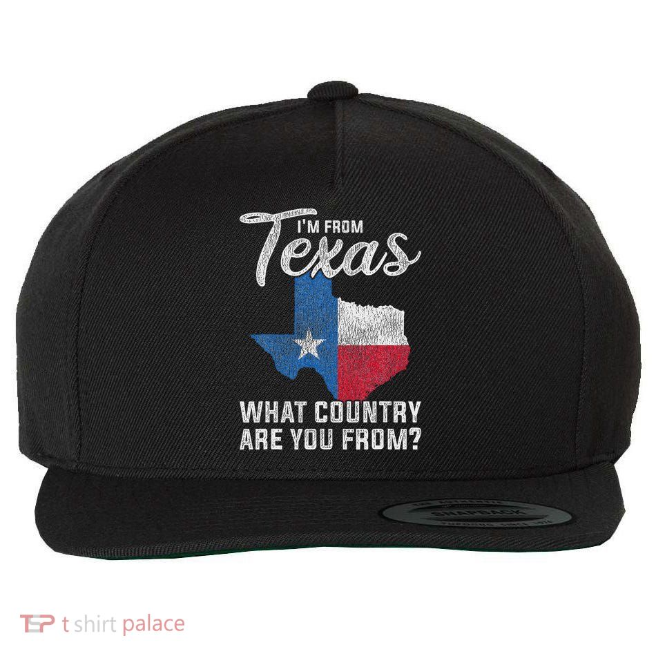 Im From Texas What Country Are You From Texas Wool Snapback Cap
