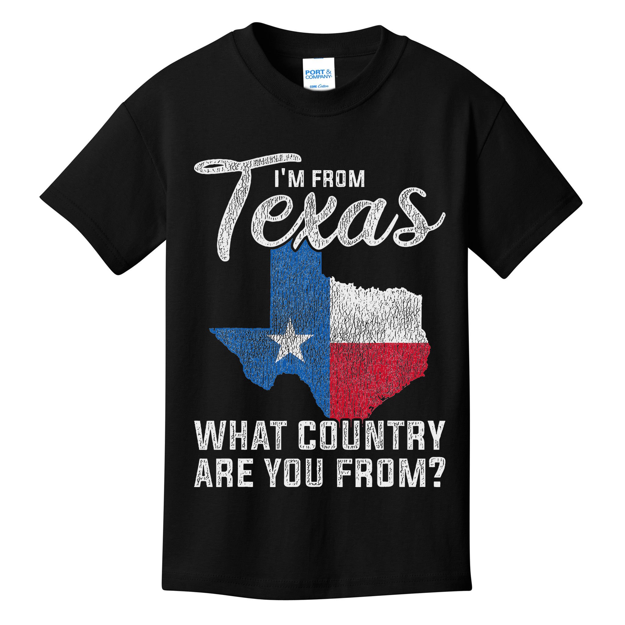Im From Texas What Country Are You From Texas Kids T-Shirt