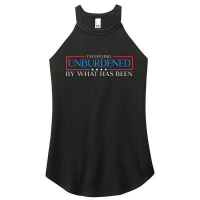 Im Feeling Unburdened By What Has Been Trump Victory 2024 Women’s Perfect Tri Rocker Tank