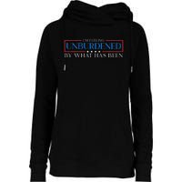 IM Feeling Unburdened By What Has Been Trump Victory 2024 Womens Funnel Neck Pullover Hood