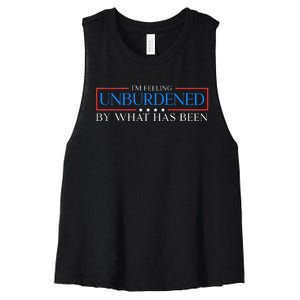 IM Feeling Unburdened By What Has Been Trump Victory 2024 Women's Racerback Cropped Tank