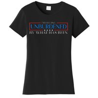 IM Feeling Unburdened By What Has Been Trump Victory 2024 Women's T-Shirt