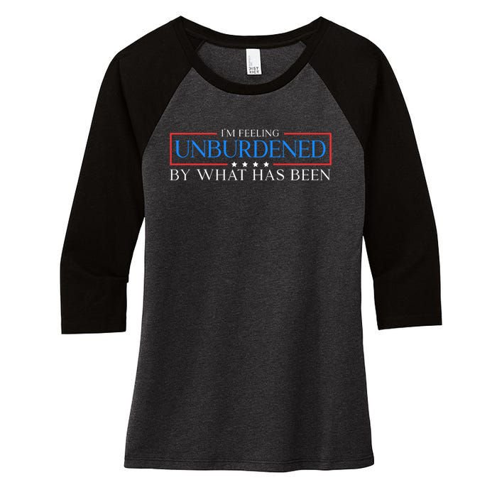 IM Feeling Unburdened By What Has Been Trump Victory 2024 Women's Tri-Blend 3/4-Sleeve Raglan Shirt