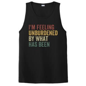 IM Feeling Unburdened By What Has Been PosiCharge Competitor Tank