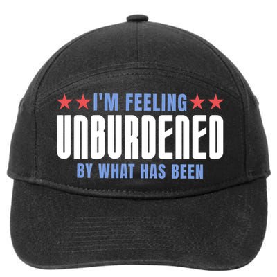 IM Feeling Unburdened By What Has Been Funny Jokes 7-Panel Snapback Hat