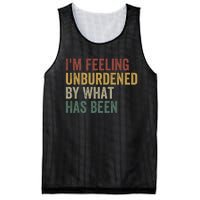 IM Feeling Unburdened By What Has Been Funny Jokes Mesh Reversible Basketball Jersey Tank