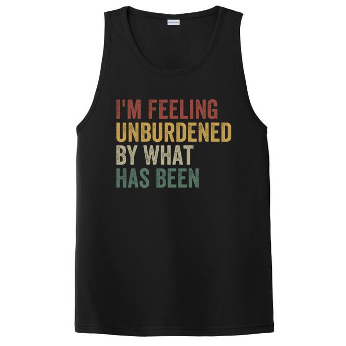 IM Feeling Unburdened By What Has Been Funny Jokes PosiCharge Competitor Tank