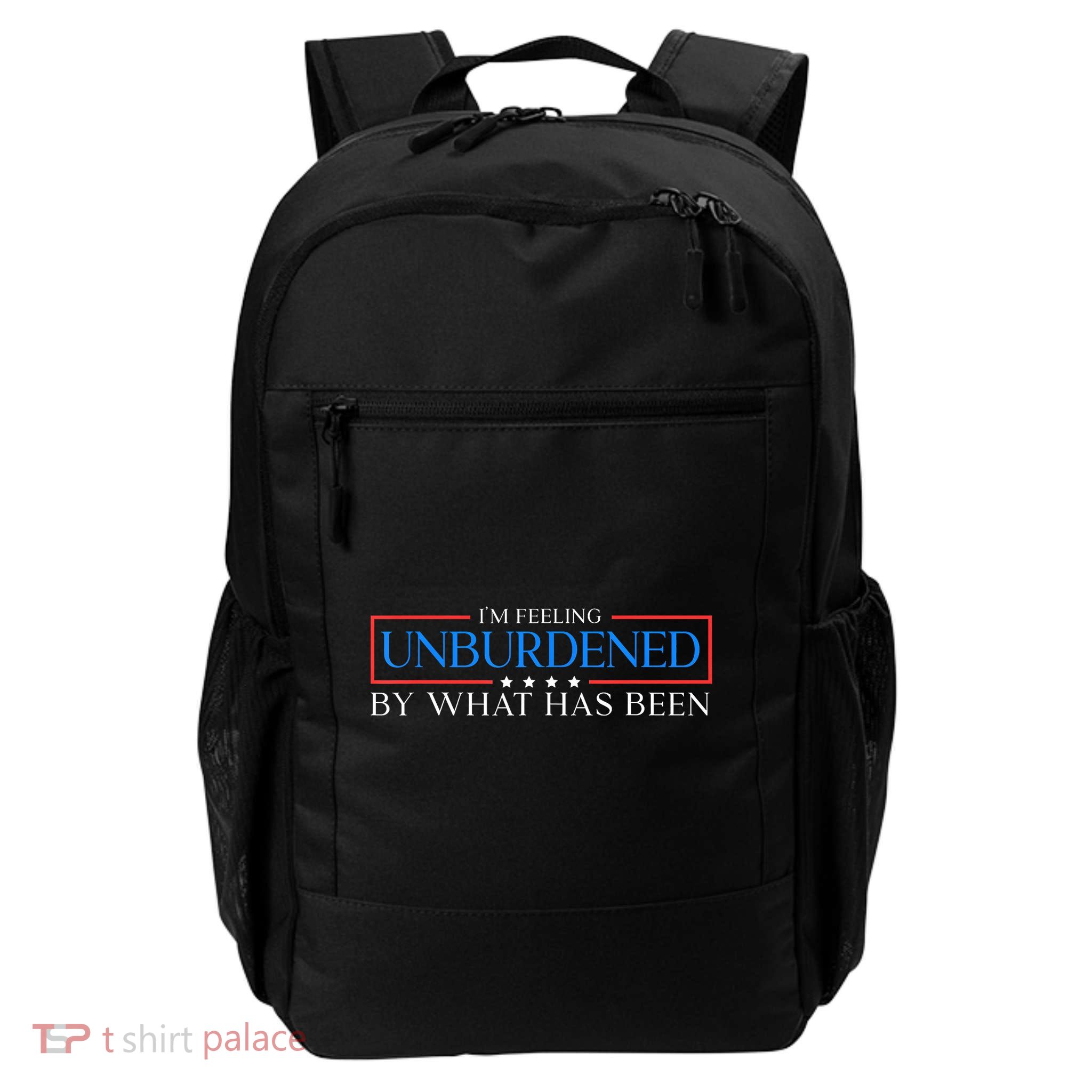IM Feeling Unburdened By What Has Been Trump Victory 2024 Daily Commute Backpack