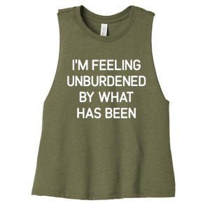 IM Feeling Unburdened By What Has Been Women's Racerback Cropped Tank