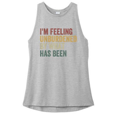 IM Feeling Unburdened By What Has Been Ladies PosiCharge Tri-Blend Wicking Tank