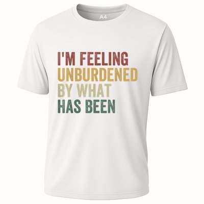 IM Feeling Unburdened By What Has Been Performance Shirt