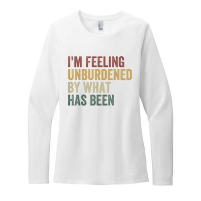 IM Feeling Unburdened By What Has Been Womens CVC Long Sleeve Shirt