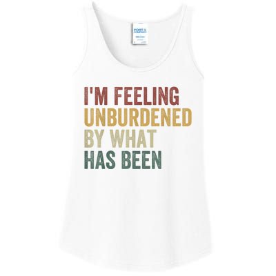 IM Feeling Unburdened By What Has Been Ladies Essential Tank