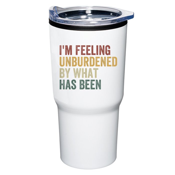 IM Feeling Unburdened By What Has Been Tumbler