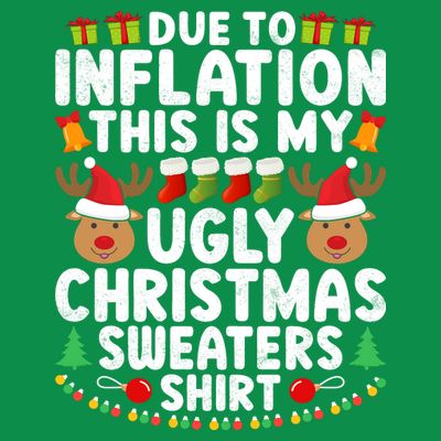 Inflation Fun Ugly Christmas Sweater T-Shirt