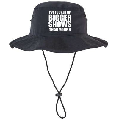 Ive Fucked Up Bigger Shows Than Yours Bucket Hat