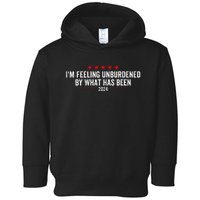 IM Feeling Unburdened By What Has Been 2024 Toddler Hoodie