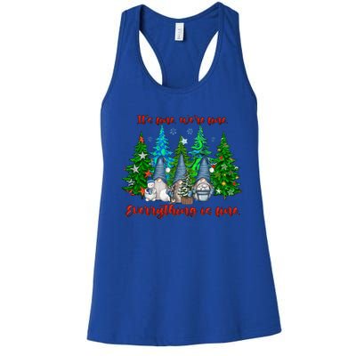 ItS Fine WeRe Fine Everything Is Fine Gnomes Teacher Xmas Cool Gift Women's Racerback Tank