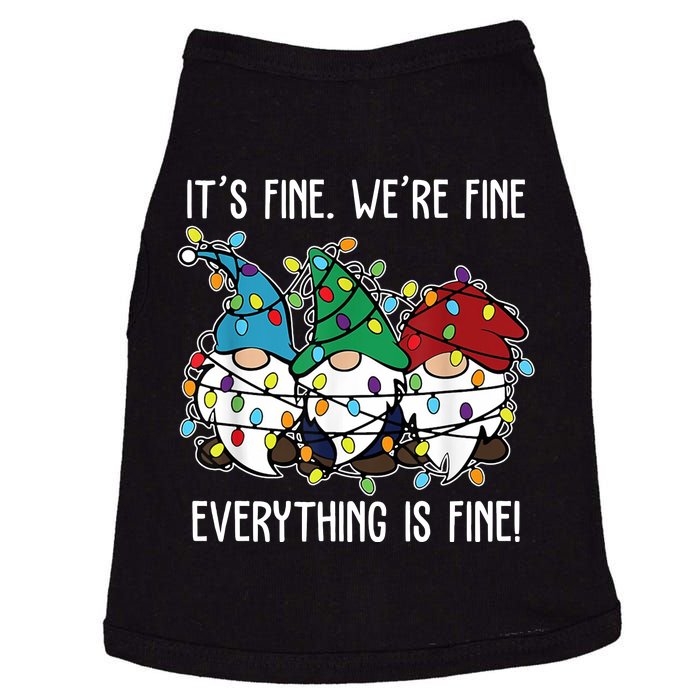 Its Fine Were Fine Everything Is Fine Gnome Funny Christmas Doggie Tank