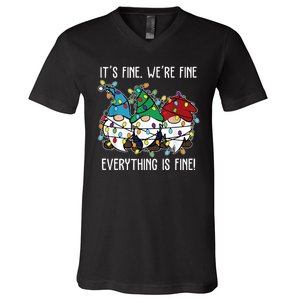 Its Fine Were Fine Everything Is Fine Gnome Funny Christmas V-Neck T-Shirt