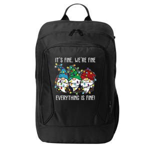 Its Fine Were Fine Everything Is Fine Gnome Funny Christmas City Backpack