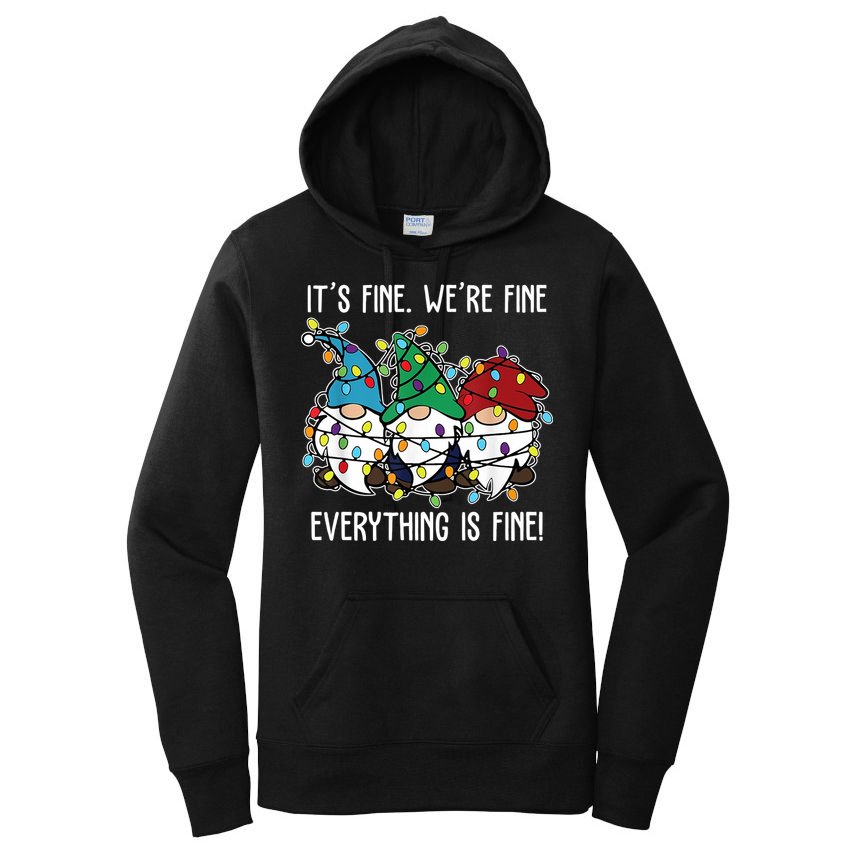 Its Fine Were Fine Everything Is Fine Gnome Funny Christmas Women's Pullover Hoodie