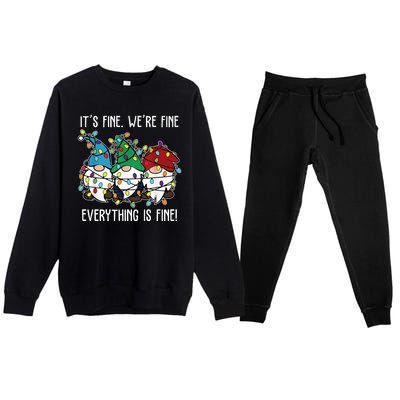 Its Fine Were Fine Everything Is Fine Gnome Funny Christmas Premium Crewneck Sweatsuit Set