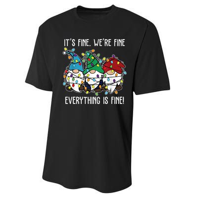 Its Fine Were Fine Everything Is Fine Gnome Funny Christmas Performance Sprint T-Shirt