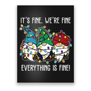 Its Fine Were Fine Everything Is Fine Gnome Funny Christmas Poster