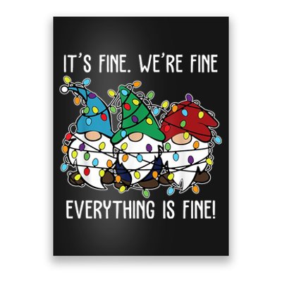 Its Fine Were Fine Everything Is Fine Gnome Funny Christmas Poster