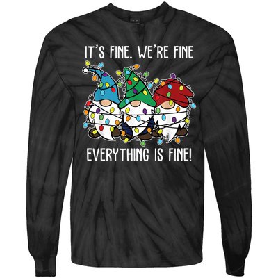 Its Fine Were Fine Everything Is Fine Gnome Funny Christmas Tie-Dye Long Sleeve Shirt