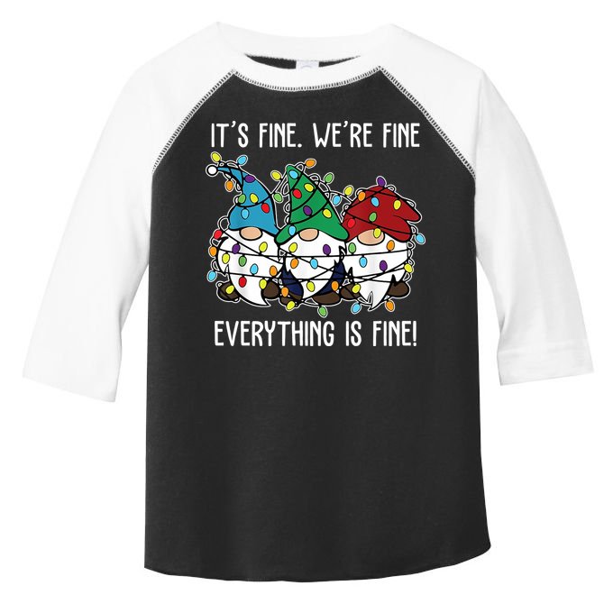 Its Fine Were Fine Everything Is Fine Gnome Funny Christmas Toddler Fine Jersey T-Shirt