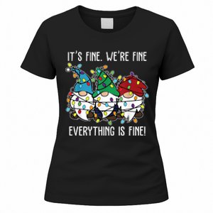 Its Fine Were Fine Everything Is Fine Gnome Funny Christmas Women's T-Shirt